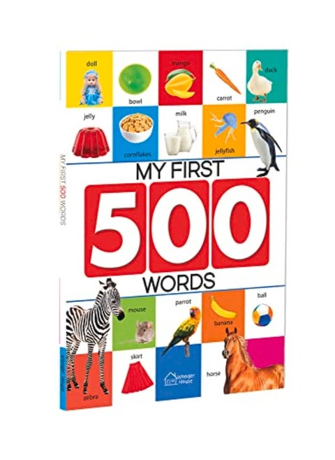 My First 500 Words: Early Learning Picture Book to learn Alphabet, Numbers, Shapes and Colours, Tran