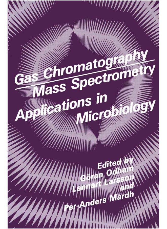 Gas Chromatography Mass Spectrometry Applications in Microbiology 