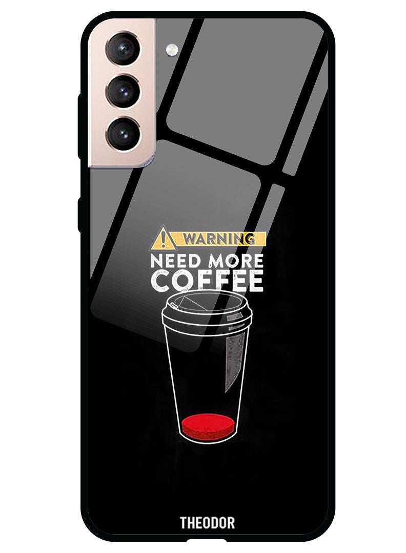 Theodor Protective Tempered Glass Case Cover Samsung Galaxy S21  More coffee - Image 1