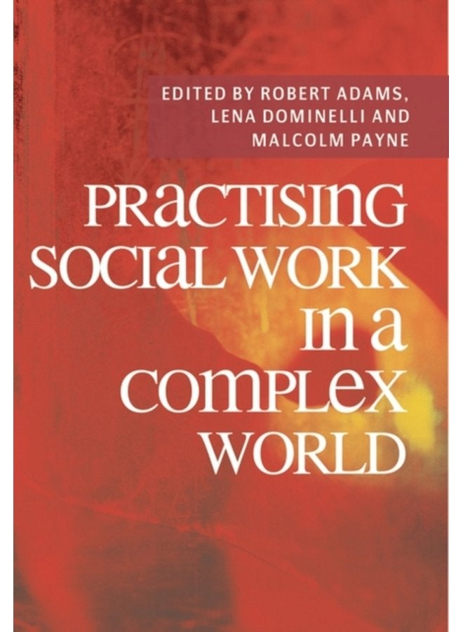 Practising Social Work in a Complex World - Paperback