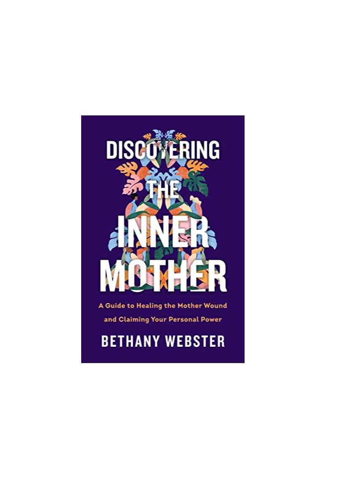 DISCOVERING THE INNER MOTHER