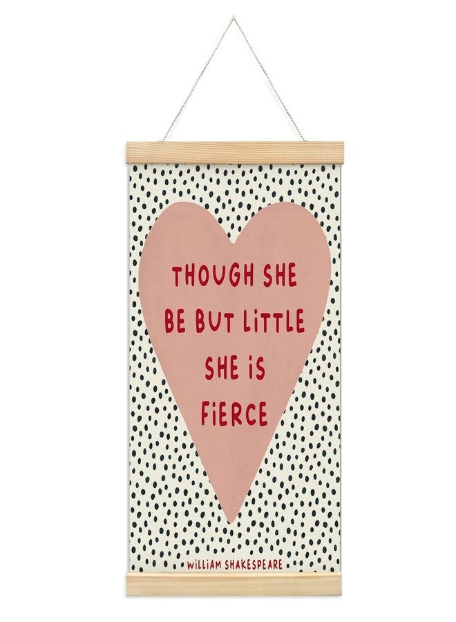 foedor Though She Be But Little She is Fierce Poster Hanger Frame, William Shakespeare Wall Decor Canvas Hanging Banner Wall Sign,Gift for Nursery Baby Kids Girl Bedroom Playroom,12x16 Inch - Image 1