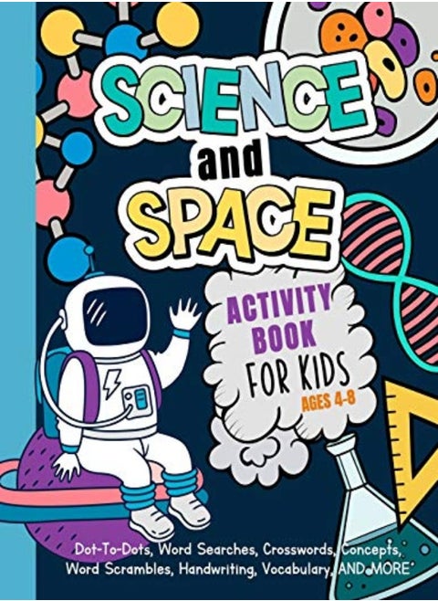 Science And Space Activity Book For Kids Ages 48 Learn About Atoms Magnets Planets Organisms I by Engine, My Activity Paperback
