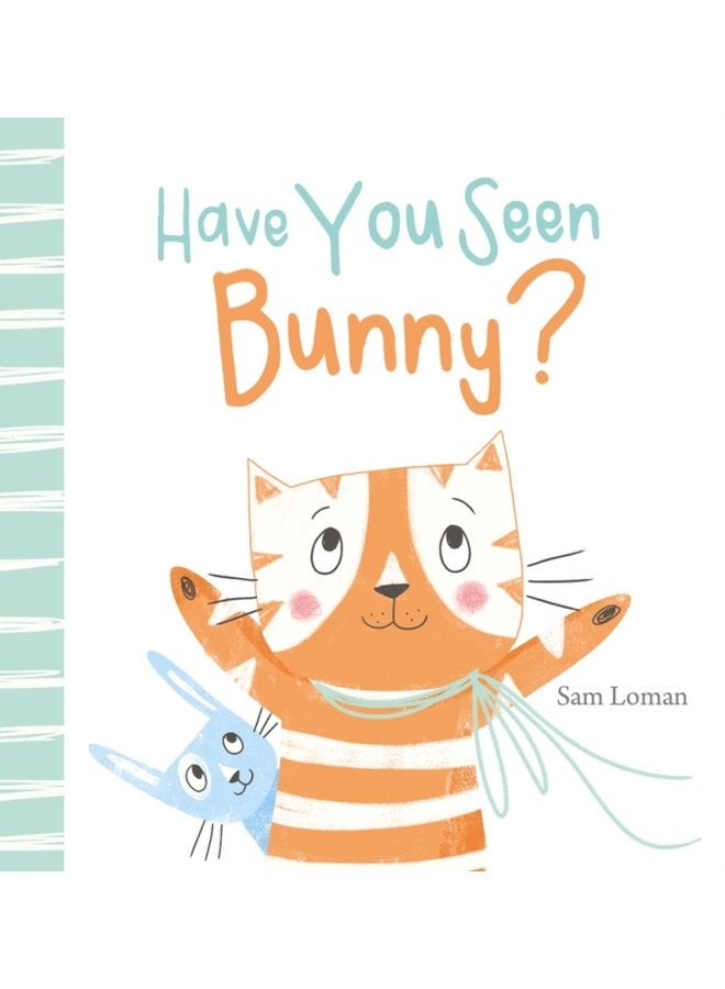 Have You Seen Bunny - Hardback