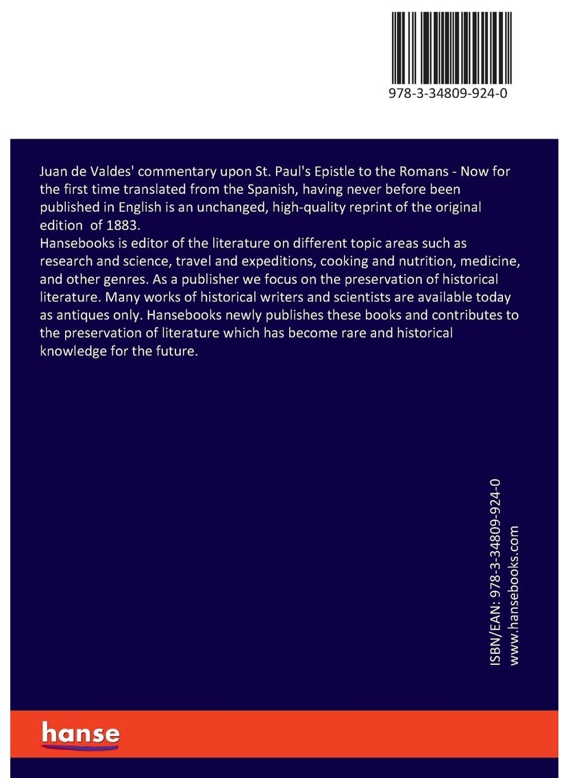 Juan de Valdes' commentary upon St. Paul's Epistle to the Romans: Now for the first time translated from the Spanish, having never before been published in English  - Image 2