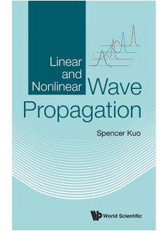 Linear and Nonlinear Wave Propagation 