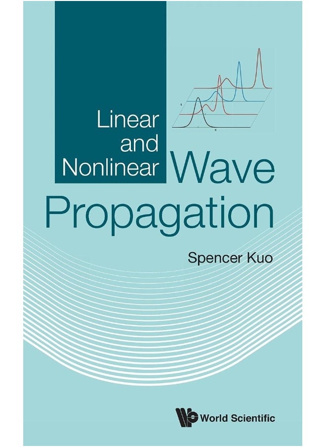 Linear and Nonlinear Wave Propagation 