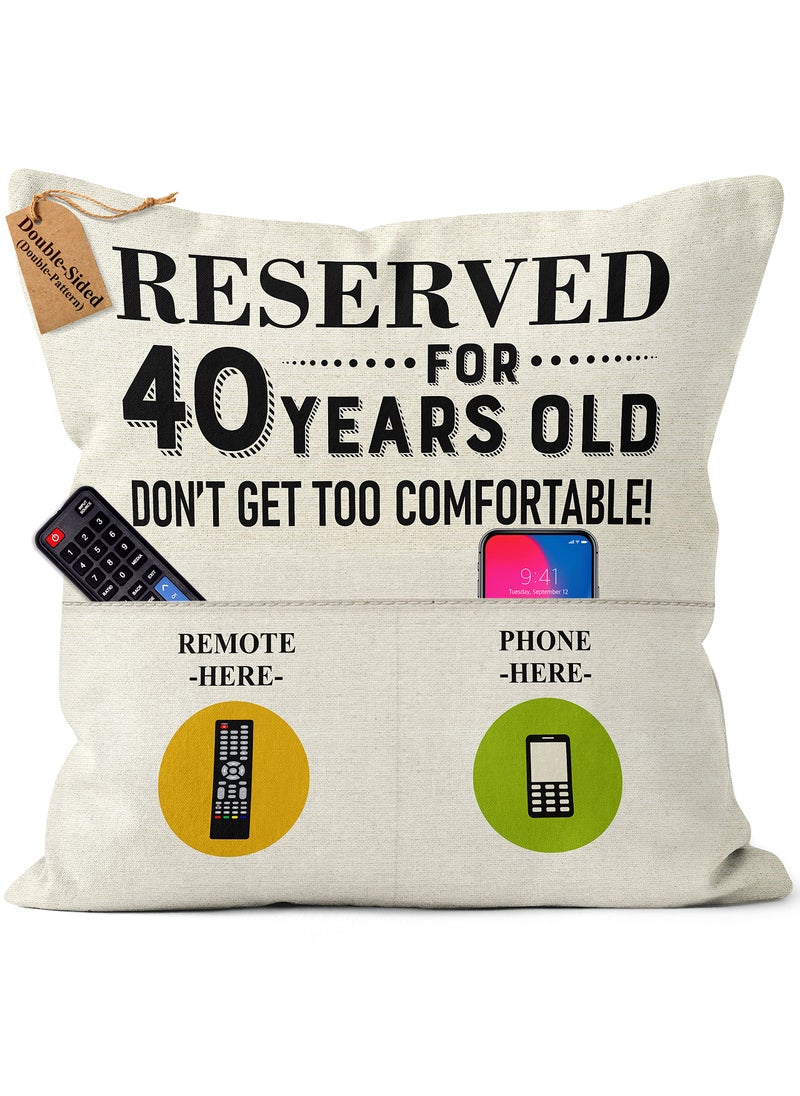 Kies Kies HomeDoubleSided 40th Reserved 2Pockets Birthday Gifts 45x45 Pillow Covers Dad Birthday Gifts for Mum Birthday Gifts for Men 40th Birthday Gifts for Women 18 X 18  Auntie Birthday Gifts 