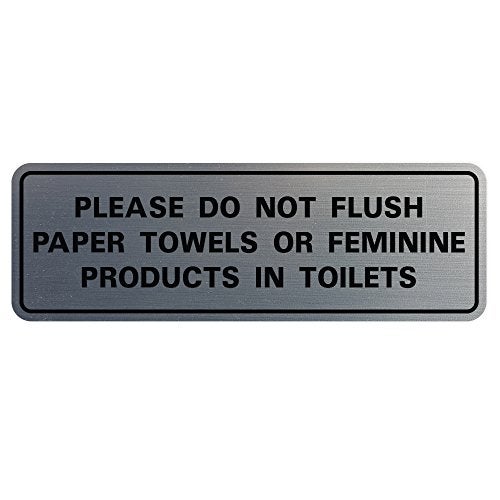 All Quality Standard Please Do Not Flush Paper Towels or Feminine Products in Toilets Door or Wall Sign | Silver - Small (1 Pack) - Image 1