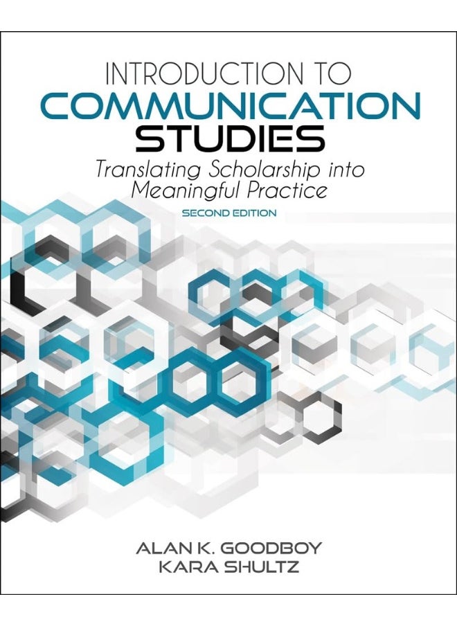 Introduction to Communication Studies: Translating Scholarship into Meaningful Practice 