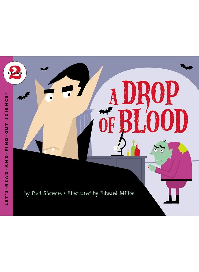 قطرة دم: كتاب مصور غير روائي عن الجهاز الدوري للأطفال (من 4 إلى 8 سنوات) (سلسلة "هيا نقرأ ونتعلم العلوم 2") غلاف ورقي