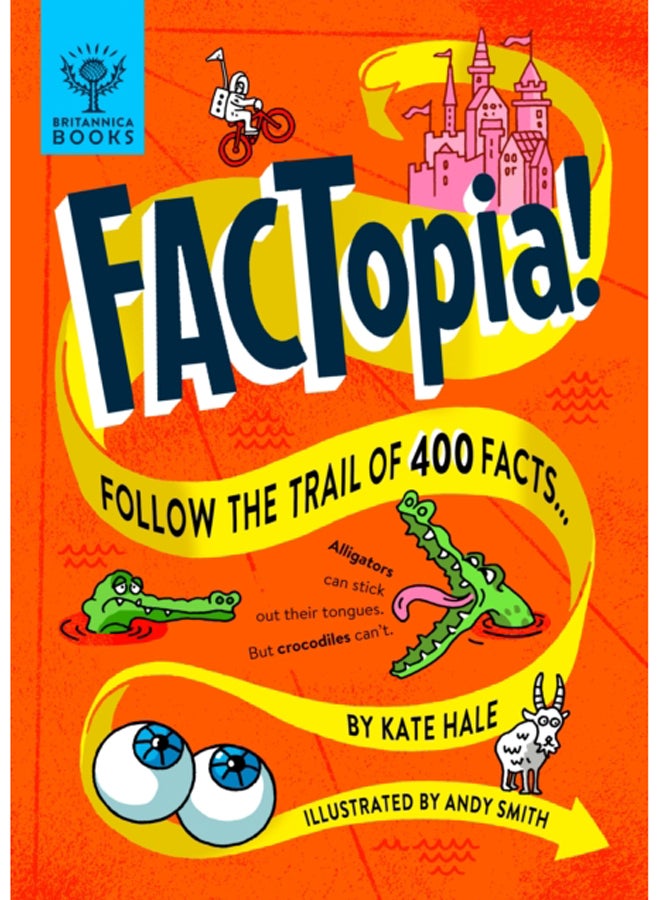 FACTopia! : اتبع مسار 400 حقيقة [بريتانيكا]