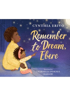 Remember to Dream, Ebere 