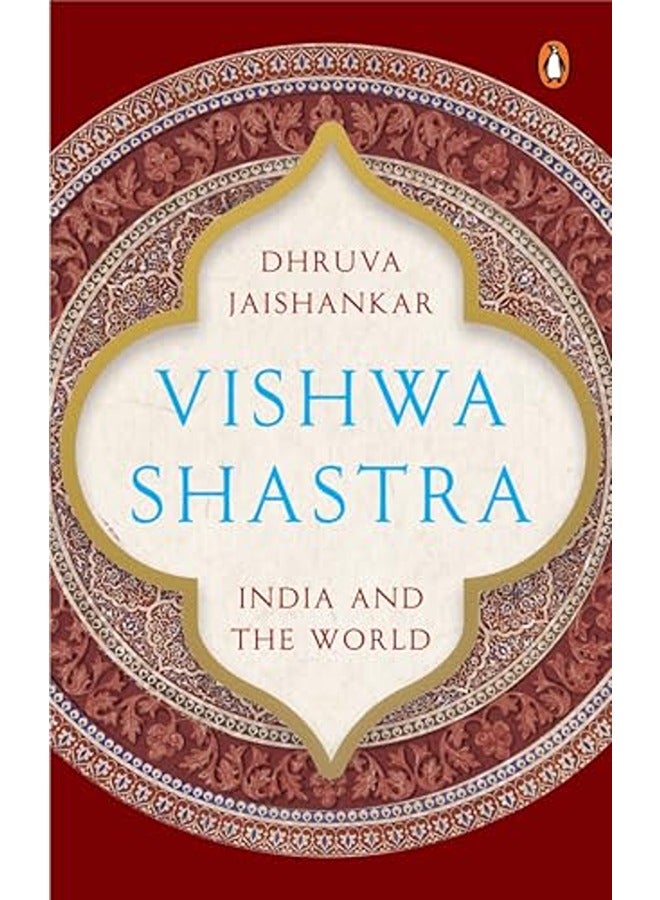 Vishwa Shastra: India and the World
