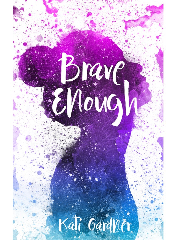 Brave Enough