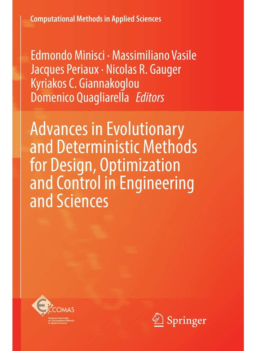 Advances in Evolutionary and Deterministic Methods for Design, Optimization and Control in Engineering and Sciences 
