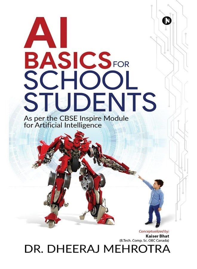 AI Basics for School Students: As per the CBSE Inspire Module for Artificial Intelligence - Image 1