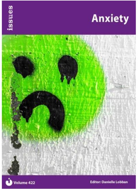 Anxiety : PSHE & RSE Resources For Key Stage 3 & 4 422 : 422