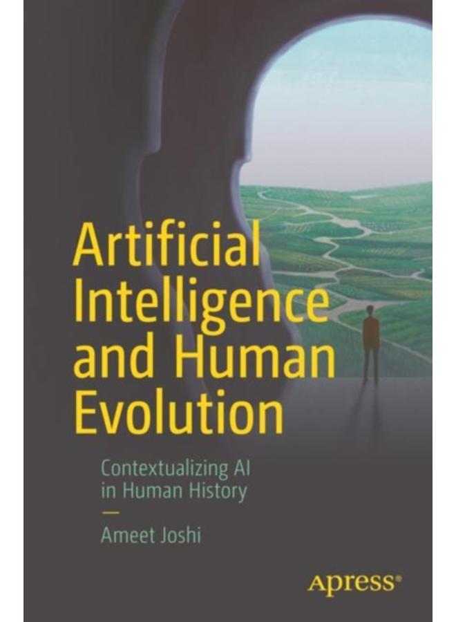 Artificial Intelligence and Human Evolution : Contextualizing AI in Human History