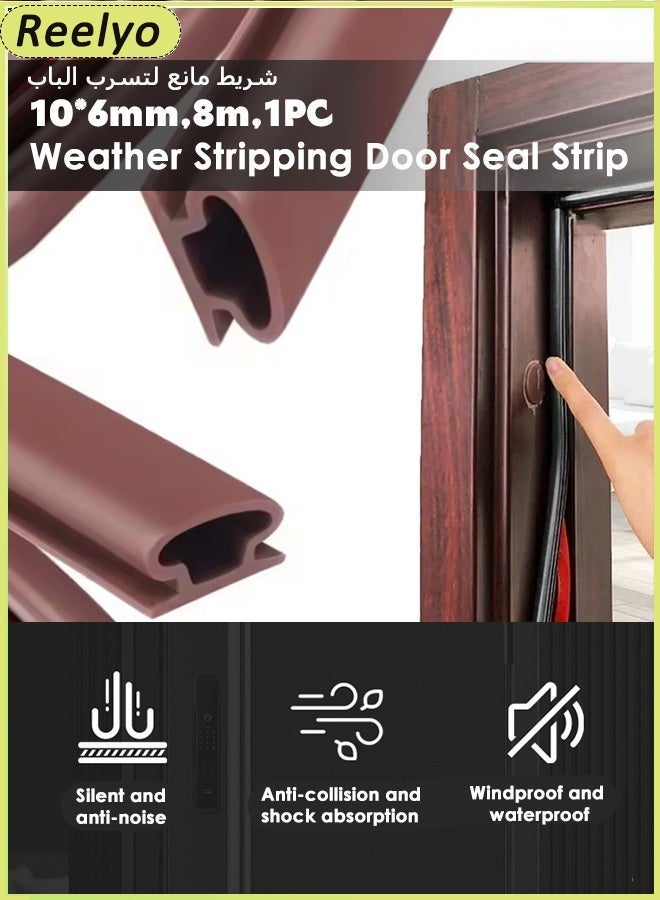 Reelyo 8M Weather Stripping Door Seal Strip, D Shape Door Rubber Weather Seal Strip, Self-Adhesive Rubber Door Insulation Weather Strip, Sound Proof Door Strips for Windows and Doors House Soundproofing,Windproof,Dustproof,Stronger Stickiness (10*6MM Brown) - Image 5