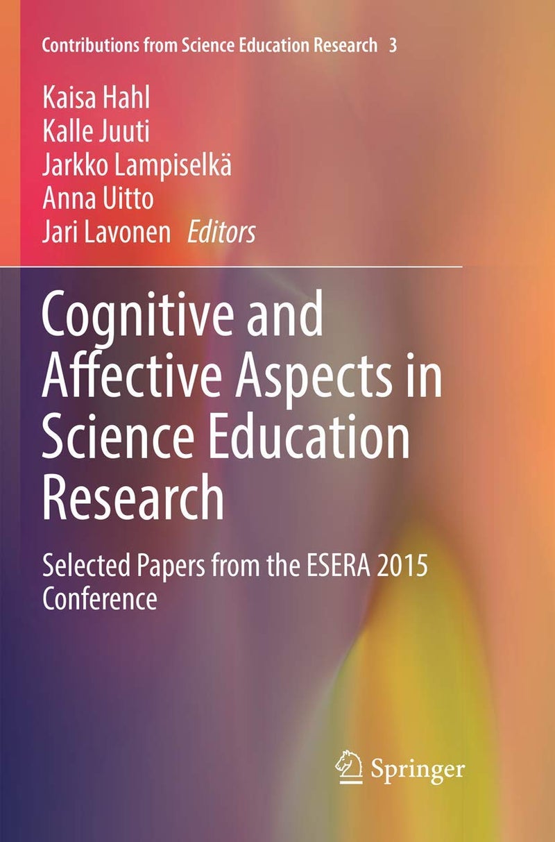 Cognitive and Affective Aspects in Science Education Research: Selected Papers from the ESERA 2015 Conference
