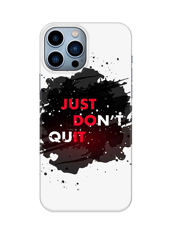 Case for Apple iPhone 14 Pro Max Slim Snap Classic Series Mobile Cover Hard PC Shield Matte Finish Print - Just don't quit