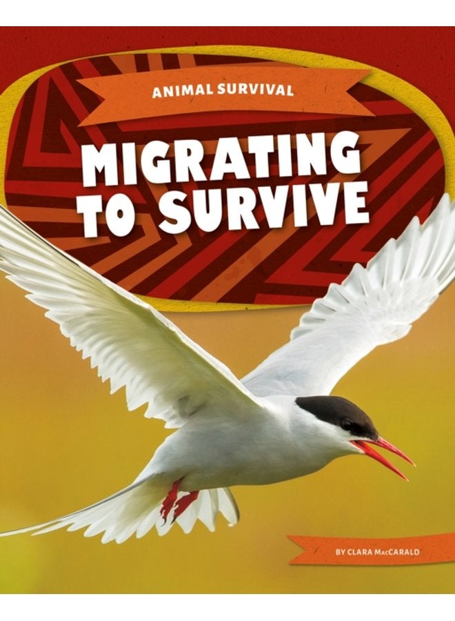 Animal Survival Migrating to Survive - Paperback