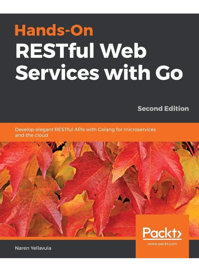 Hands-On RESTful Web Services with Go, Second Edition 