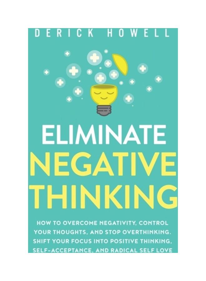 Eliminate Negative Thinking - Image 2