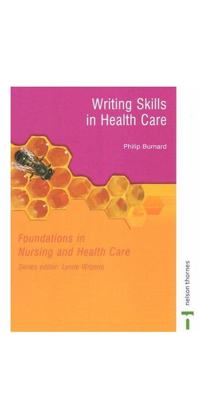 Writing skills in health care | Authored by Philip Burnard | Paperback | Published by Nelson Thornes