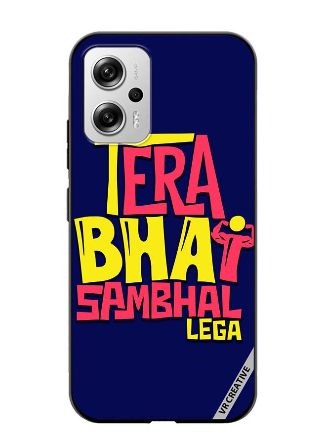VR CREATIVE - Protective Case Cover For Xiaomi Redmi Note 11T Pro Tera Bhai Sambhal Lega Hindi Quots Design Multicolour - Image 1