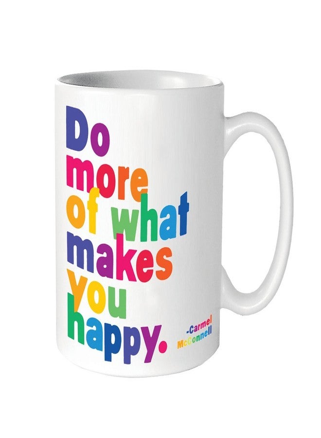 Quotable Cards Quotables Mug - Do More of What Makes You Happy - Image 1