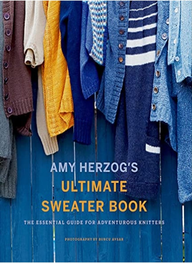 null - Amy Herzogs Sweater Sourcebook The Ultimate Guide For Adventurous Knitters - Image 1