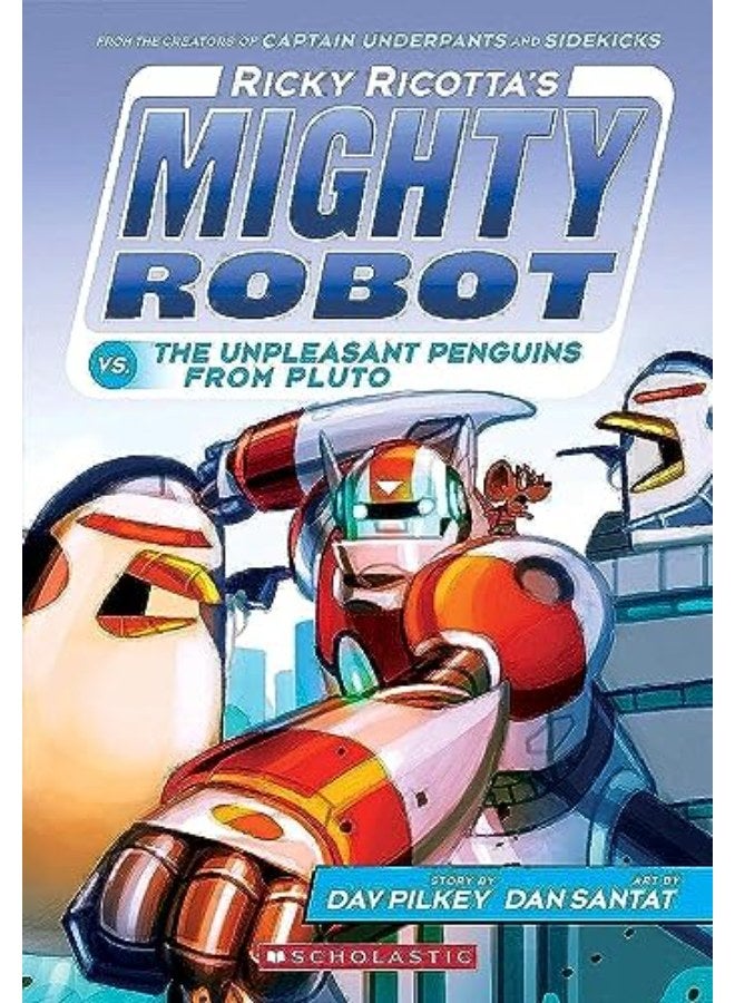 Ricky Ricotta's Mighty Robot vs the Unpleasant Penguins from Pluto #9 