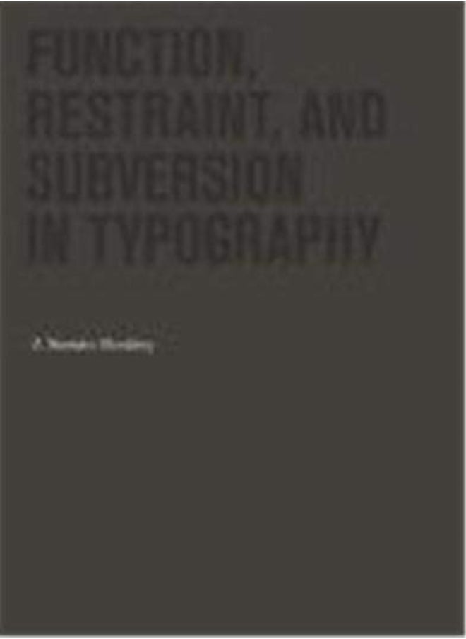 Function, Restraint, and Subversion in Typography - pzsku/ZC84F22B3B653529EB006Z/45/_/1696237093/445f08ea-e64e-4b42-94f5-b36374d86325