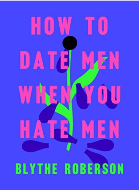 HT DATE MEN WHEN YOU HATE MEN