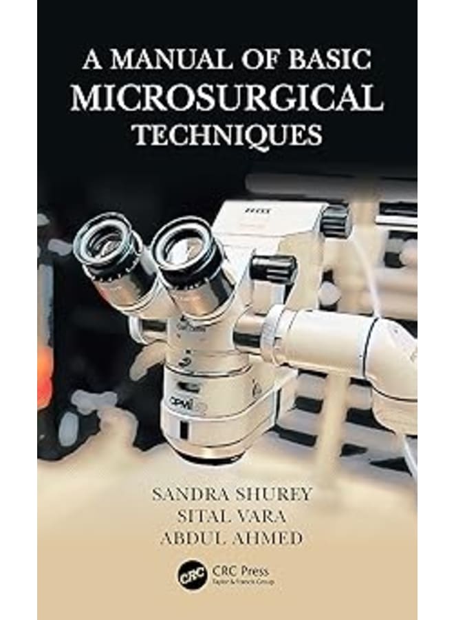 A Manual of Basic Microsurgical Techniques