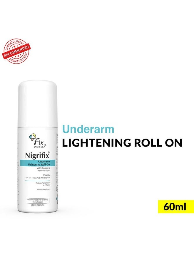 FIXDERMA Nigrifix Underarm Roll On With 6% Aha, Lactic Acid & 1% Mandelic Acid & Kojic Acid | Brightens Skin & Exfoliates Underarm | For All Skin Type, Men & Women - 60Ml  - Image 2