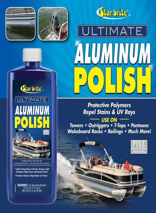 STAR BRITE Ultimate Aluminum Polish - Add a Deep Protective Shine, Remove Light Oxidation & Preserve Restored Finish - Marine Grade for Pontoons, Jon Boats & Canoes 16 OZ (087616) - Image 2
