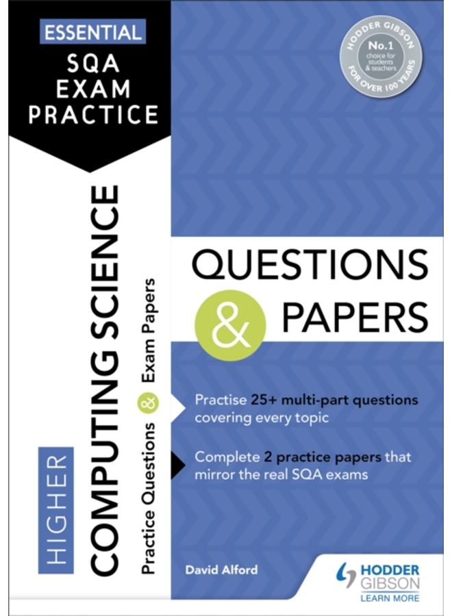 Essential SQA Exam Practice: Higher Computing Science Questions and Papers : From the publisher of How to Pass 