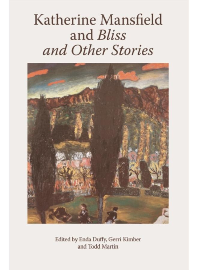 Katherine Mansfield and Bliss and Other Stories