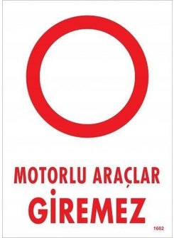 Motor Vehicles Cannot Entry Warning Sign 25X35 CODE:1602 - pzsku/ZC85AFD058C37D94A883BZ/45/_/1740620995/c07c94e1-582c-431f-940b-3e5ce96b0cc5