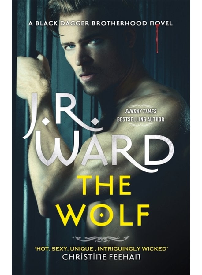 The Wolf The dark and sexy spin off series from the beloved Black Dagger Brotherhood - Paperback