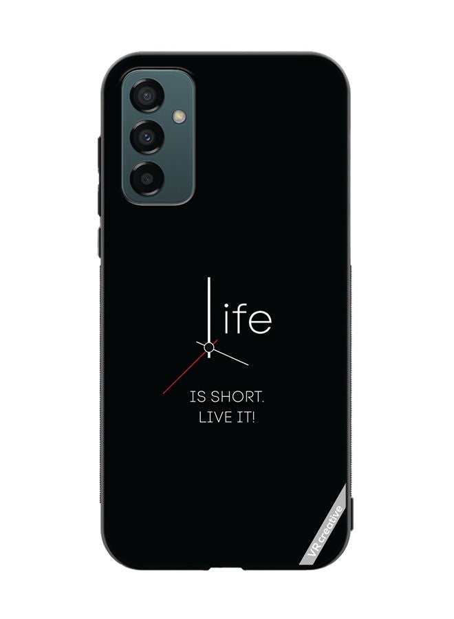 VR CREATIVE Protective Case Cover For Samsung Galaxy M23 Life Is Short Design Multicolour  - Image 1