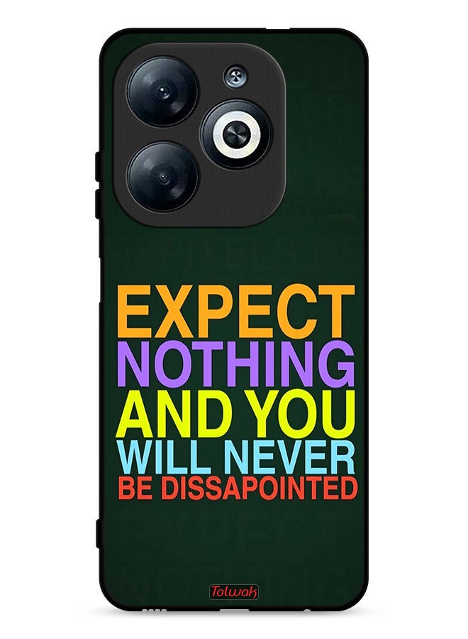 Tolwak Infinix Smart 8 4G Protective Case Cover Expect Nothing And You Will Never Be Disappointed - Image 1