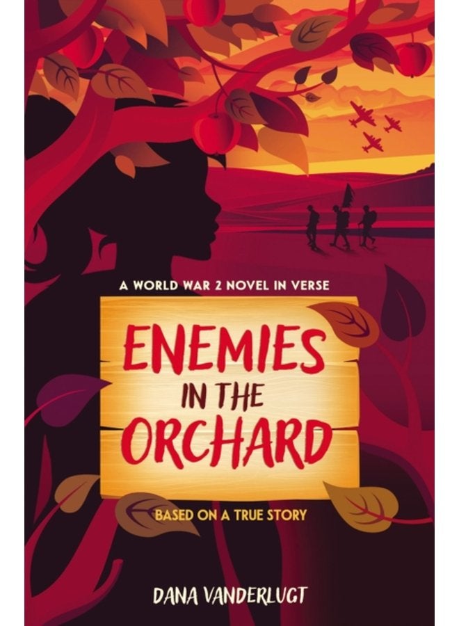 Enemies in the Orchard A World War 2 Novel in Verse - Hardback