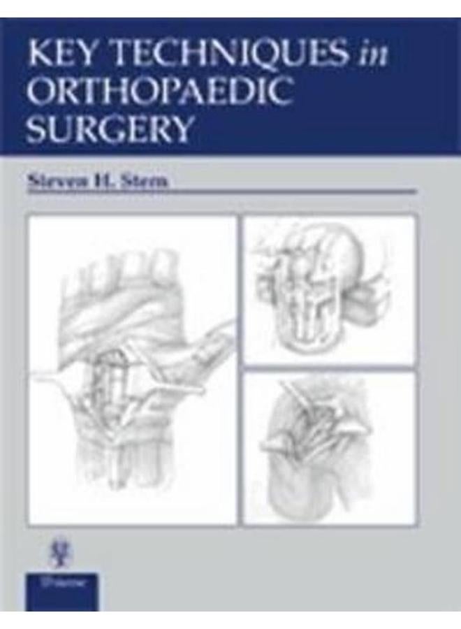 Key Techniques in Orthopaedic Surgery