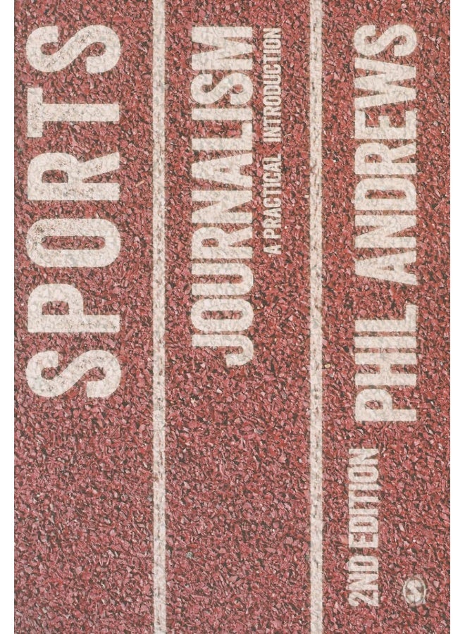 Sports Journalism: A Practical Introduction 