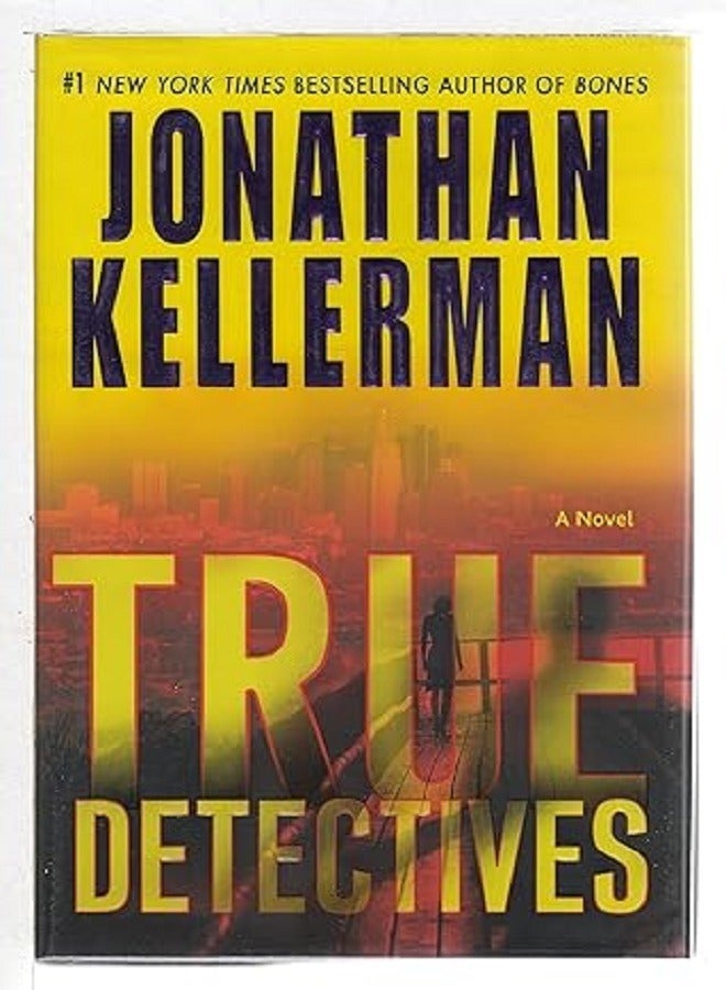 True Detectives A Novel