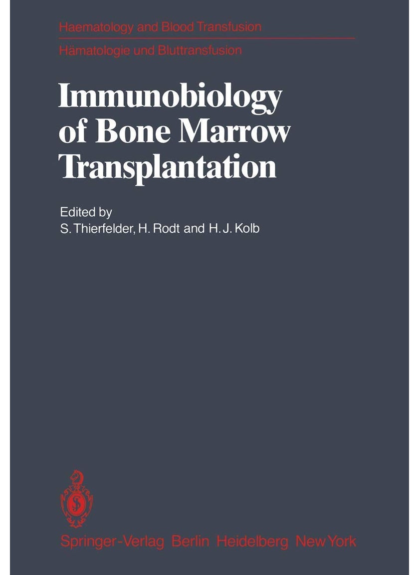 Immunobiology of Bone Marrow Transplantation: International Seminar of the Institut für Hämatologie, GSF, Munich under the auspices of the European Communities March 8-10, 1979, Neuherberg/München 